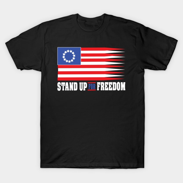 stand up for freedom 3 T-Shirt by medo art 1